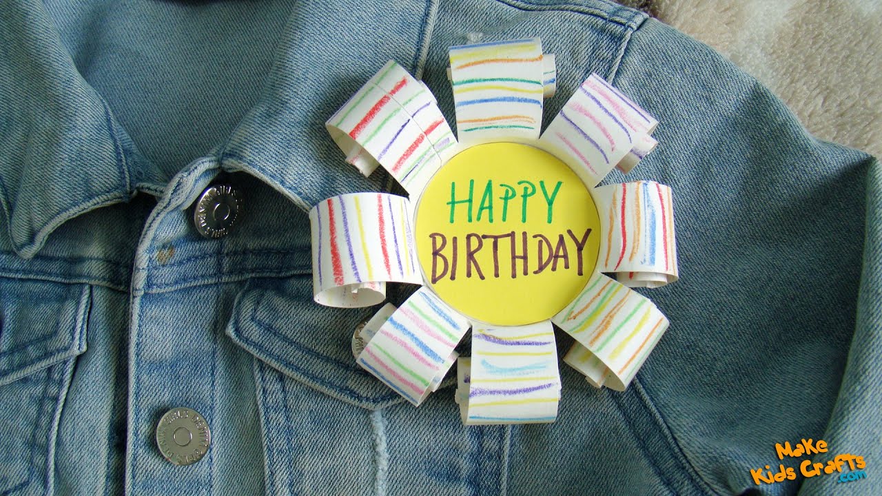 Birthday Pin | Gift Ideas | Pin-On Badges | Easy Party Crafts | Fun Birthday Crafts
