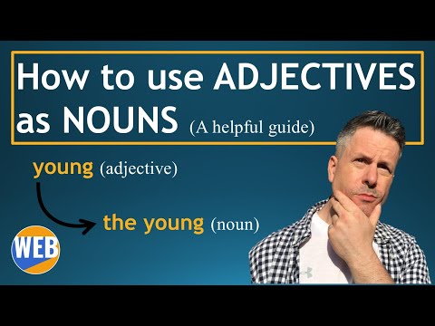 😀How to use ADJECTIVES as NOUNS - 👍A helpful guide (English Grammar)💬