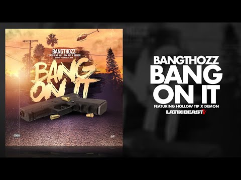 Bang Thozz - Bang On It Ft. Hollow Tip X Demon (Official Audio)