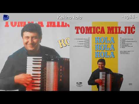 Tomica Miljic - Kekino kolo - (Audio 1988)