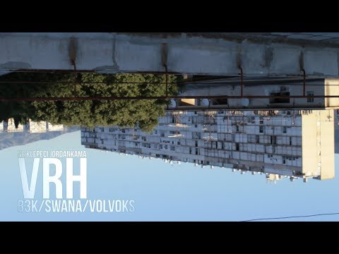 VRH x B3k x Swana x Volvoks -  Ne klepeci Jordankama [VIDEO]
