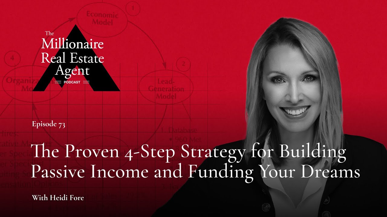 From Mega Agent to Investor: The 4-Step Wealth Plan With Heidi Fore | The MREA Podcast (EP.73)