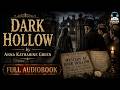 Dark Hollow A Tale Of Mystery And Intrigue Anna Katharine Green