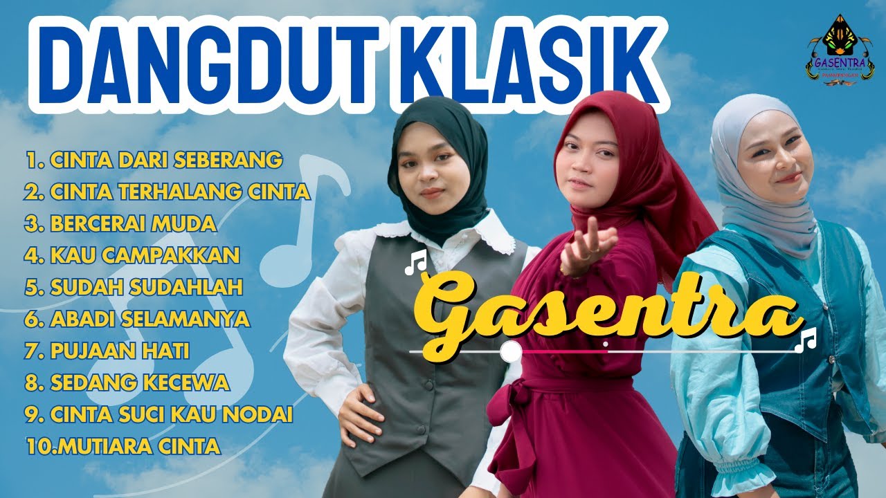 KUMPULAN LAGU DANGDUT KLASIK GASENTRA