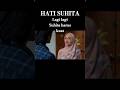 Hati Suhita Hatisuhita Novel Filmislami Filmhatisuhita