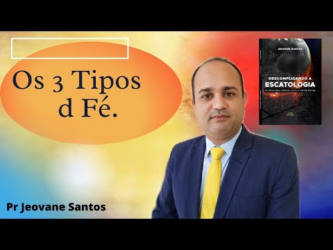 Existem Quantos Tipos de Fé?