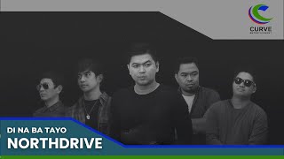 Northdrive | Di Na Ba Tayo | Official Lyric Video
