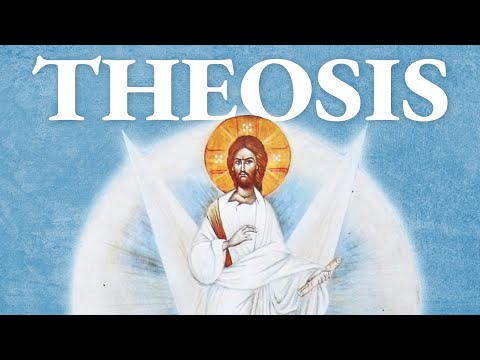 THEOSIS: The True Purpose of Our Life