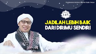 Download lagu Mutiara Hikmah Buya Yahya ke-145: Jadilah lebih Baik dari Dirimu Sendiri | 09 Januari 2025 mp3