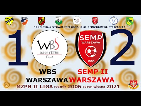 WBS Warszawa - KS Semp II Warszawa 2006 1:2 gole 06.06.2021