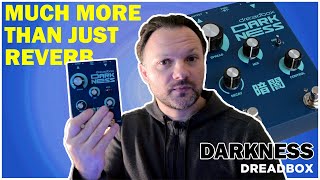 Video thumbnail for Playing with Darkness: The Beautiful Dreadbox FX Reverb Pedal by Boring Gear Reviews