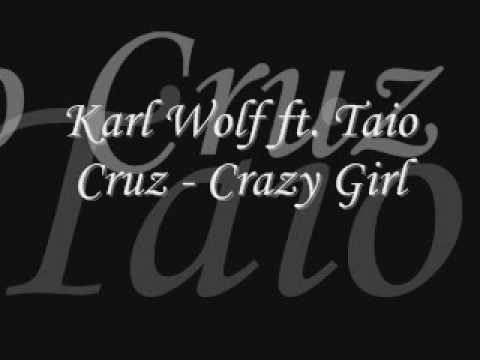 Karl Wolf ft. Taio Cruz - Crazy Girl