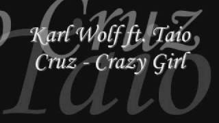Karl Wolf ft. Taio Cruz - Crazy Girl