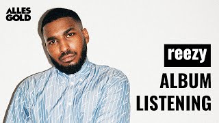 all eyes on: reezy | ALBUM LISTENING | mit Bausa, Trim, Moji &amp; Friends