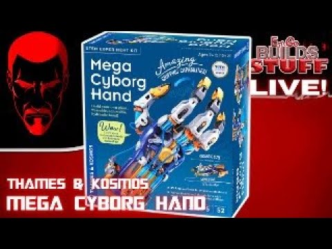 Thames & Kronos MEGA CYBORG HAND: EmGo Builds Stuff LIVE!