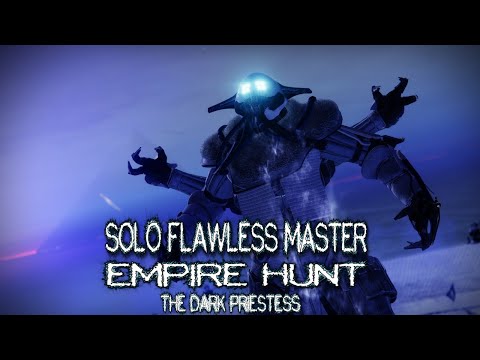 Solo Flawless Master Empire Hunt: The Dark Priestess