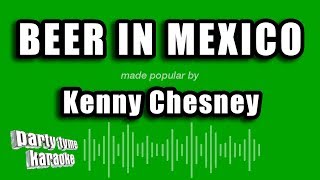 Kenny Chesney - Beer In Mexico (Karaoke Version)