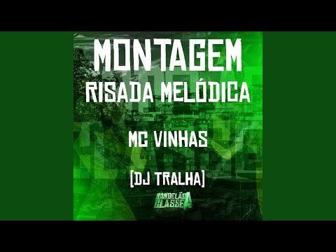 Montagem Risada Melódica