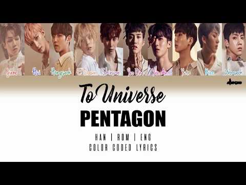 PENTAGON (펜타곤) – TO UNIVERSE (소중한 약속) (Color Coded Han|Rom|Eng Lyrics)