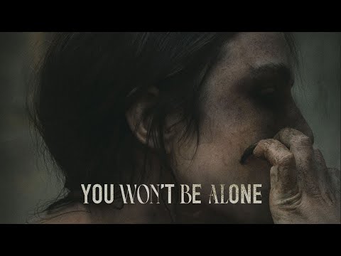 You Won't Be Alone - Official Trailer