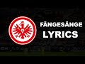 EINTRACHT FRANKFURT | Fangesänge (Lyrics)