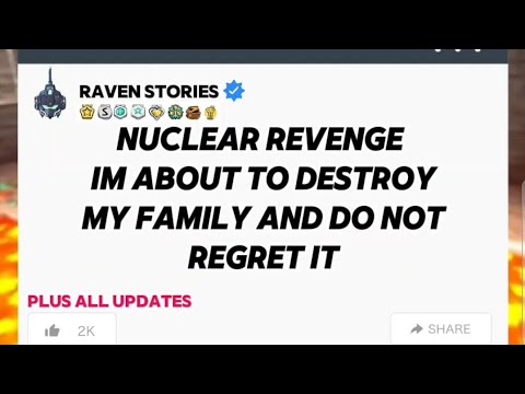 NUCLEAR REVENGE IM ABOUT TO DESTROY MY FAMILY AND DO NOT REGRET IT