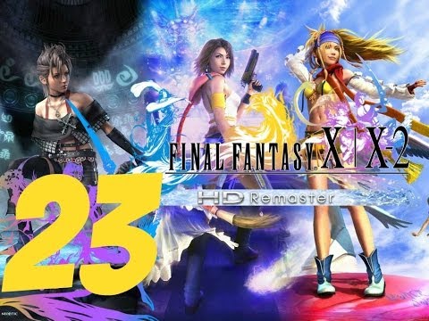 Final Fantasy X-2 HD Remaster English Walkthrough Part 23 - Episodes Complete & Finding Gatekeepers