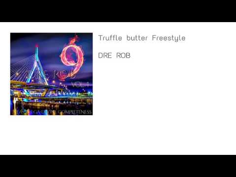 8. Truffle Butter Freestyle - DRE ROB