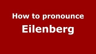 How to pronounce Eilenberg
