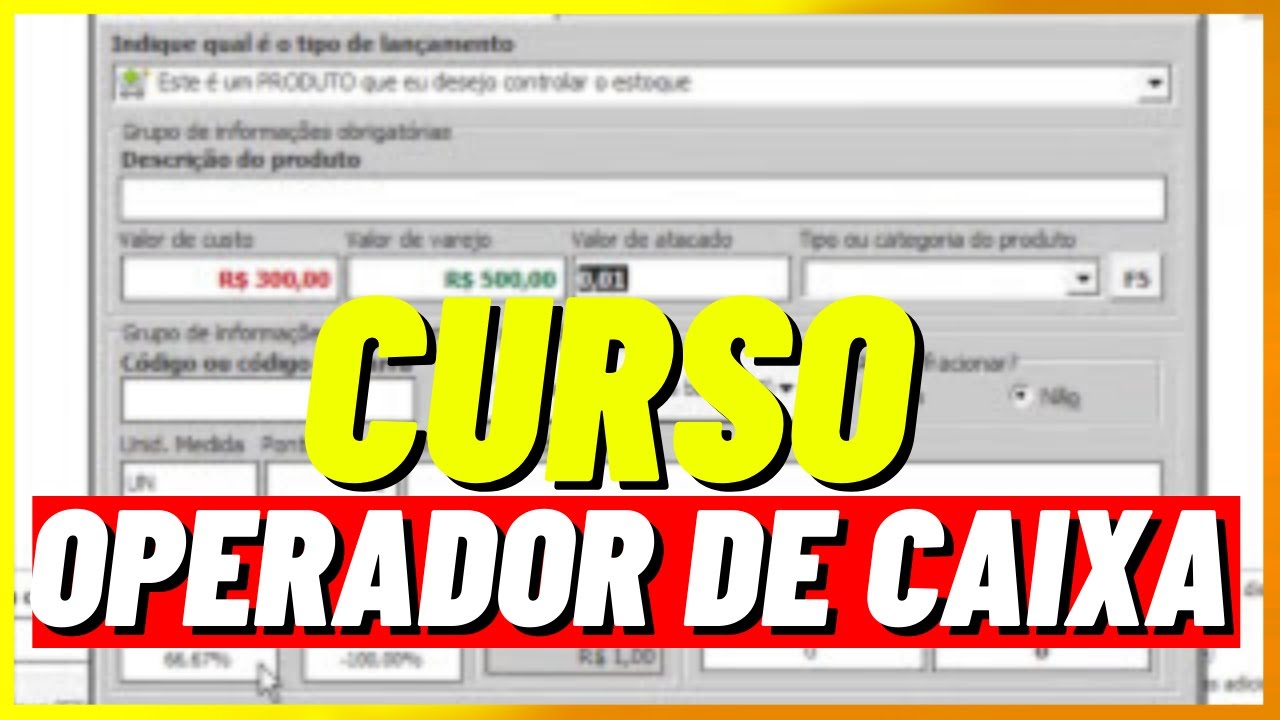Curso de operador de caixa(rápido e fácil ) AULA PRÁTICA #1