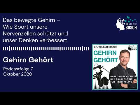 Das bewegte Gehirn - Wie Sport unsere Nervenzellen schützt und unser Denken verbessert
