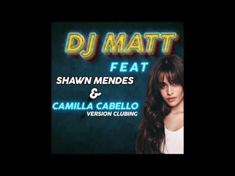 SHAWN MENDES_CAMILLA CABELLO__SEGNORITA VRS CLUBING 2020 - (DJ MATT 974)