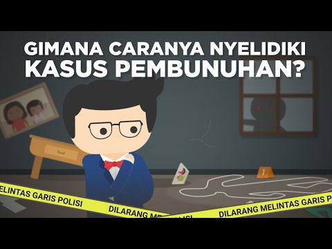 Gimana Caranya Nyelidikin Kasus Pembunuhan?