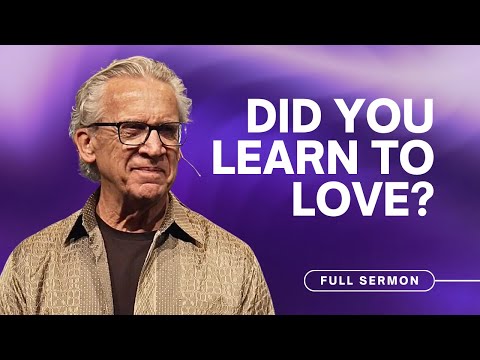 Love Is the Context for On Earth as in Heaven - Bill Johnson Sermon | Bethel Church