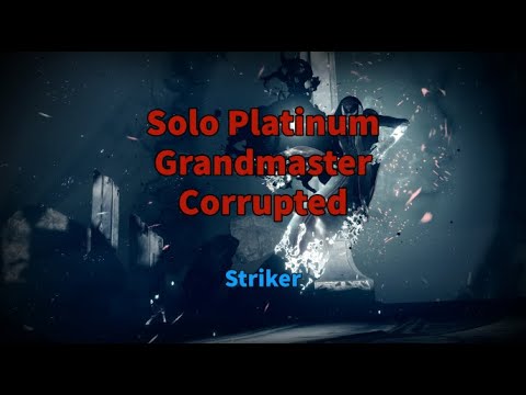 Solo Platinum Grandmaster Corrupted (Striker)