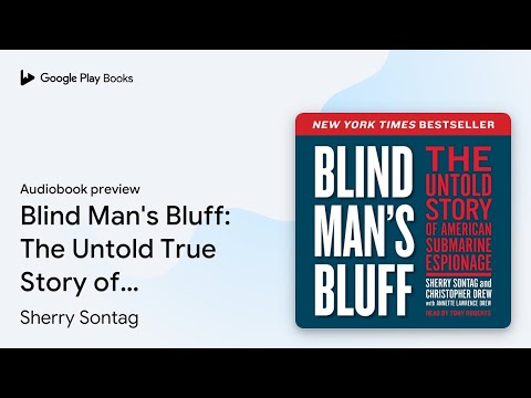 Blind Man's Bluff: The Untold True Story of… by Sherry Sontag · Audiobook preview