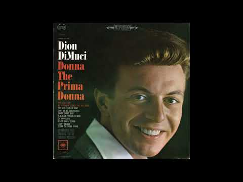 "Donna The Prima Donna"  (1963 Stereo)   Dion