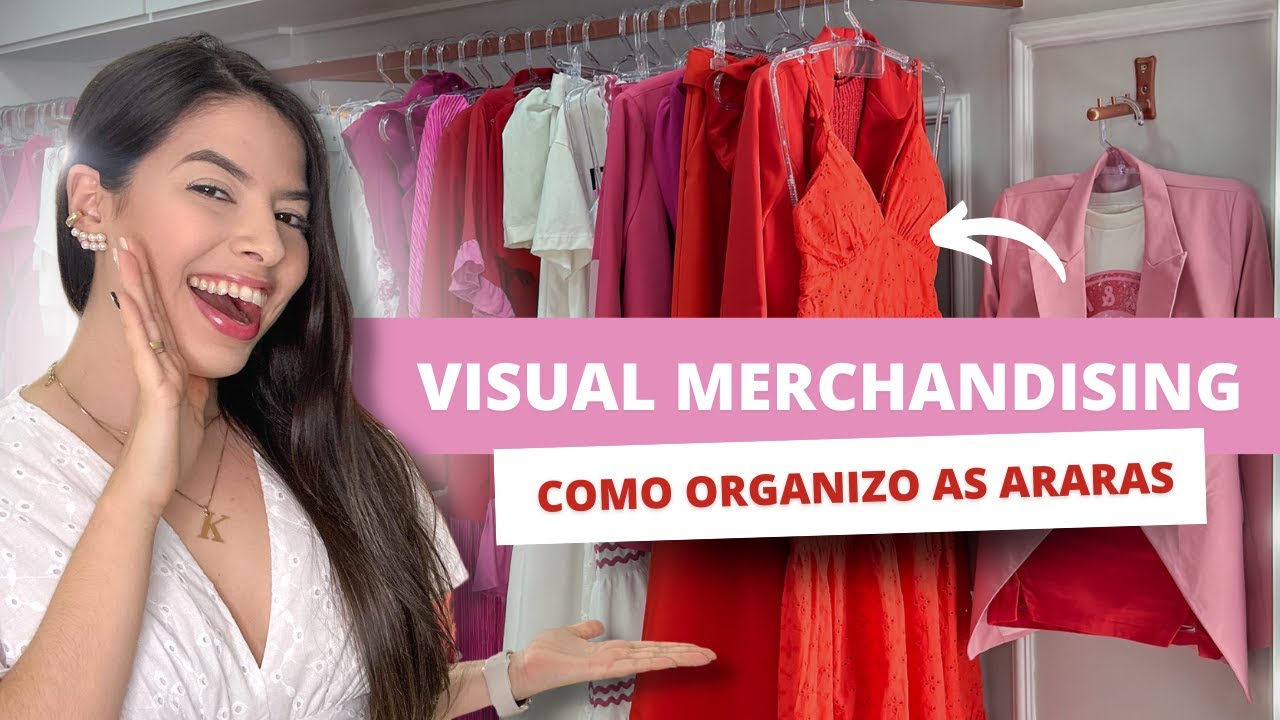 VISUAL MERCHANDISING - DICAS PARA LOJA FÍSICA E ONLINE