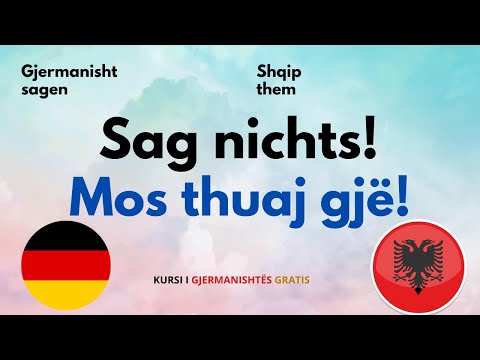 18 Fjale dhe Shprehje Gjermanisht - Shqip Pjesa 8