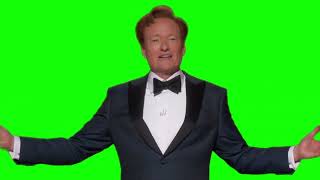 Conan O’Brien “what the hell is that all about?” green screen