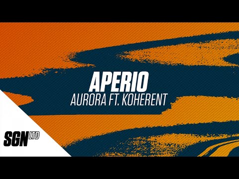Aperio Ft. Koherent - Aurora