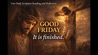 PFL-Good Friday Live Scripture Reading and Reflection