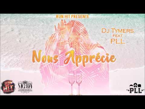 Nous Apprécie - DJ Tymers Feat P.L.L [EXTRAIT OFFICIEL]