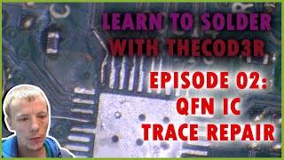 Micro Soldering Techniques Episode 02: How To Run Jumper Wires To QFN Chips