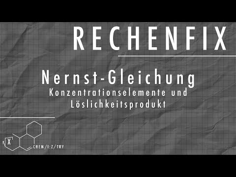 Rechenfix: Nernst Gleichung - Konzentrationselemente und Löslichkeitsprodukt