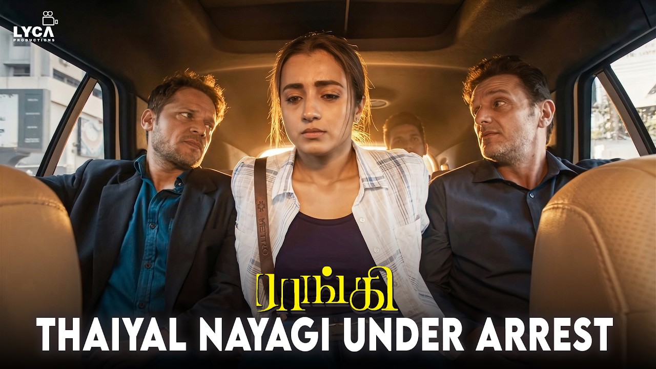 Raangi Movie Scene | Thaiyal Nayagi Arrested by CBI Team | Trisha | Anaswara Rajan | Lyca