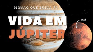 Missão Juice: A Agência Espacial Europeia supera a NASA e Lança sonda para explorar sistemas de Luas