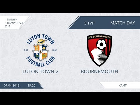 AFL18. England. Championship. Day 5. Luton Town2 - Bournemouth