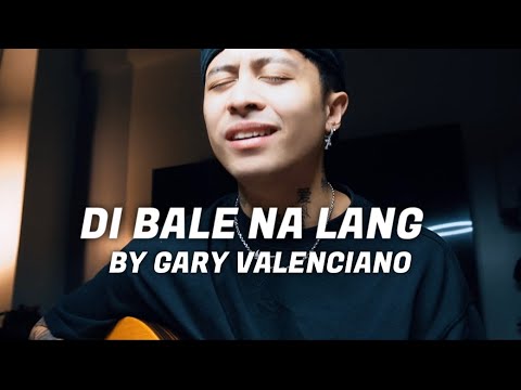 Di bale na lang x cover by Justin Vasquez