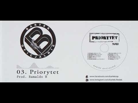 Bartek Oficjalnie - Priorytet (prod. Ramaldo B)